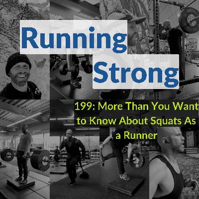 199: More Than You Want to Know About Squats As a Runner