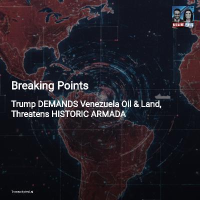 When Rhetoric Becomes Risk — Breaking Points on Trump's Venezuela Armada When Rhetoric Becomes Risk — Breaking Points on Trump's Venezuela Armada