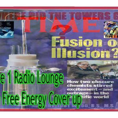Type 1 Radio Lounge  The Free Energy Cover Up