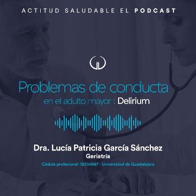 Problemas de conducta en el adulto mayor: Delirium | Hospital Galenia - 278