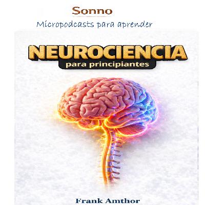 #0652 | Neurociencia para principiantes - Frank Amthor #0652 | Neurociencia para principiantes - Frank Amthor