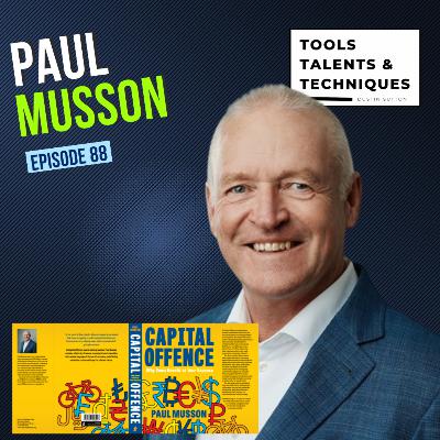 Understanding the Economy with Paul Musson | From Investor to Educator (Ep. 88)