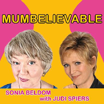 Judi Spiers on her Mumbelievable mum