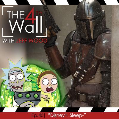 Ep.45 | "Disney+, Sleep-"