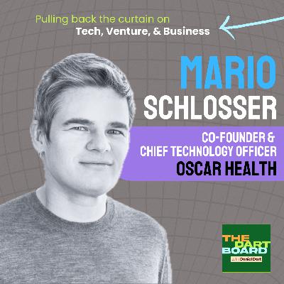 Mario Schlosser | Oscar Health - On how AI will make healthcare better, his journey from upstart to IPO, and why you need to do things 100%