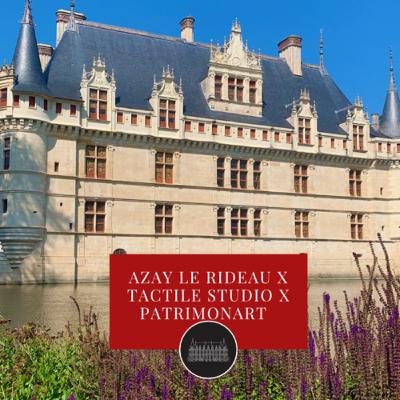 Episode numéro 2 de la série sur le château d’Azay-le-Rideau et l’agence de design Tactile studio.