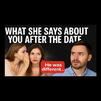 What Women Say About You When You Leave the Room