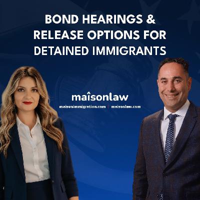Bond Hearings & Release Options for Detained Immigrants
