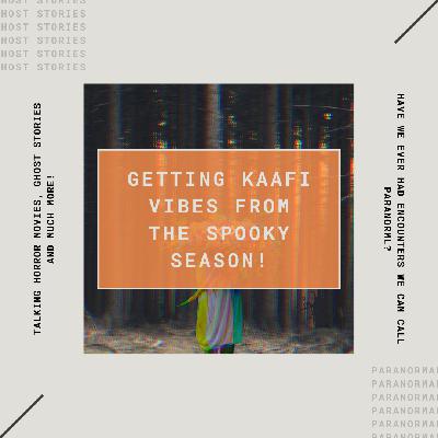 Getting Kaafi Vibes From The Spooky Season!