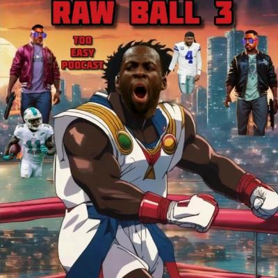 Raw Ball 3