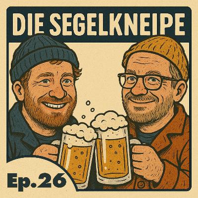 #26 Skipper:in werden ist nicht schwer - Skipper:in sein dagegen… | Die Segelkneipe - Segeln, Meer und Geschichten
