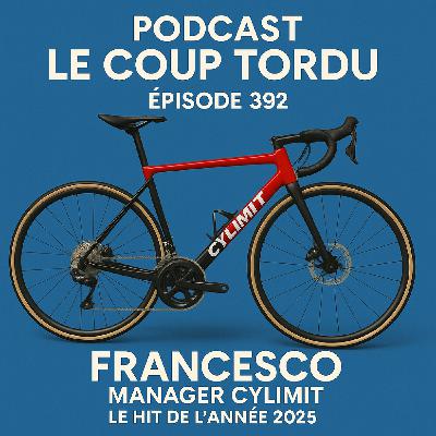 COUP TORDU EPISODE 392 : FRANCESCO MANAGER CYLIMIT, LE HIT DE L'ANNEE 2025 COUP TORDU EPISODE 392 : FRANCESCO MANAGER CYLIMIT, LE HIT DE L'ANNEE 2025