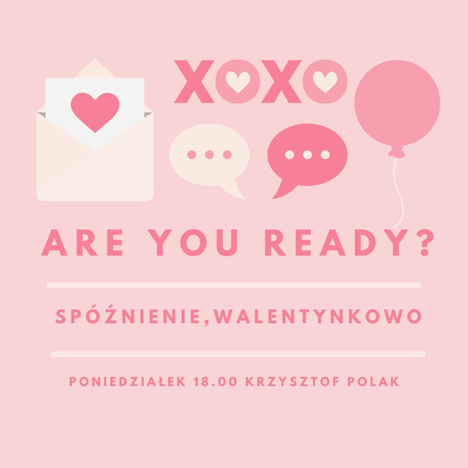 Are you ready – Spóźnienie, walentynkowo episode artwork