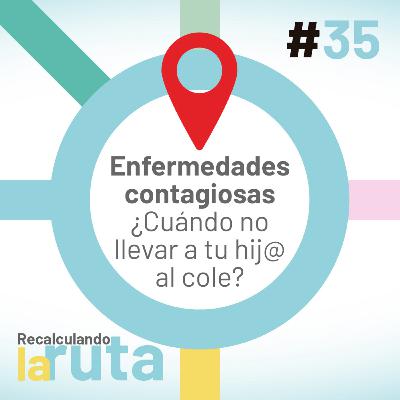 Enfermedades contagiosas. ¿Cuándo no llevar a tu hij@ al cole?