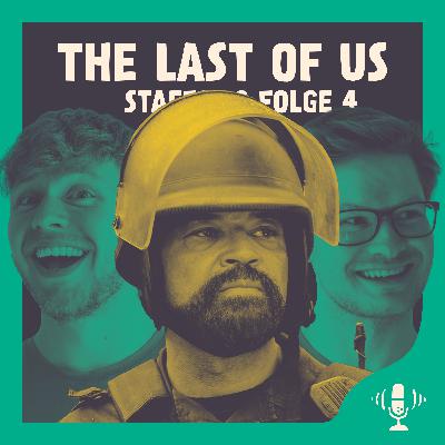 #078 The Last Of Us S2E4 - Pfannen, Blut und ganz viel Liebe