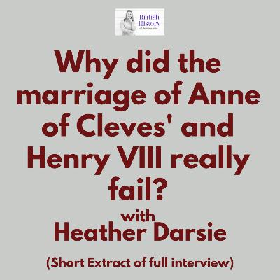 The real reason Henry VIII’s marriage to Anne of Cleves failed, with Heather Darsie | Short Extract The real reason Henry VIII’s marriage to Anne of Cleves failed, with Heather Darsie | Short Extract