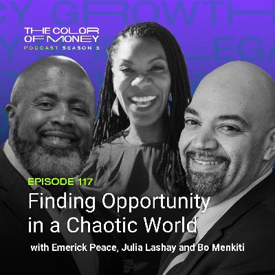 117. Finding Opportunity in a Chaotic World