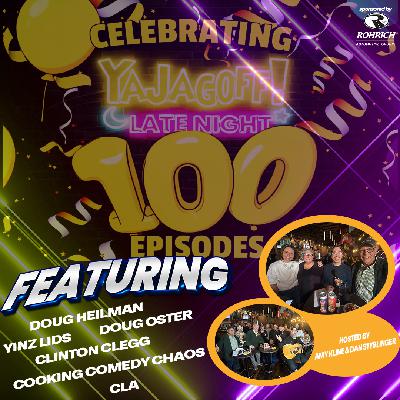 Episode 100 of YaJagoff Late Night - From the Leaning Cask
