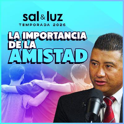La importancia de la AMISTAD