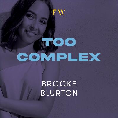 3. Brooke Blurton was "too complex"
