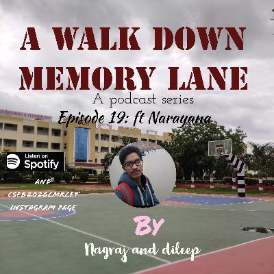 Episode 19 ft Narayana