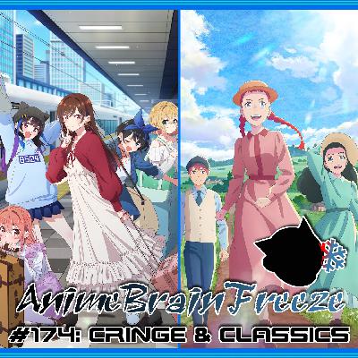 Episode 174: Cringe & Classics Episode 174: Cringe & Classics