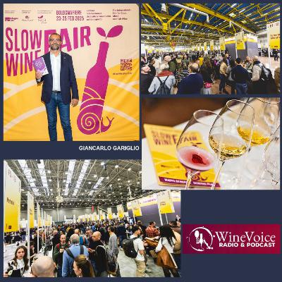 Le Terre del Vino: SLOW WINE FAIR 2025 - Giancarlo Gariglio