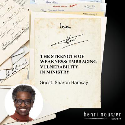 Love, Henri Podcast | The Strength of Weakness: Embracing Vulnerability in Ministry