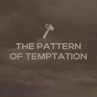 The Pattern of Temptation | Adam Weber