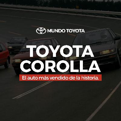 Toyota Corolla - El vehículo más vendido del mundo