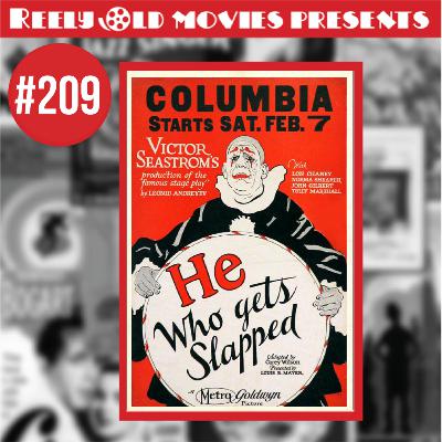 #209 "He Who Gets Slapped (1924)" Review