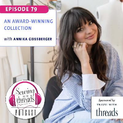 An Award-Winning Collection, with Annika Geissberger | Episode 79