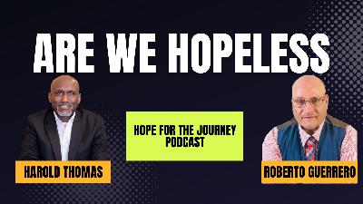 Are We Hopeless? Are We Hopeless?