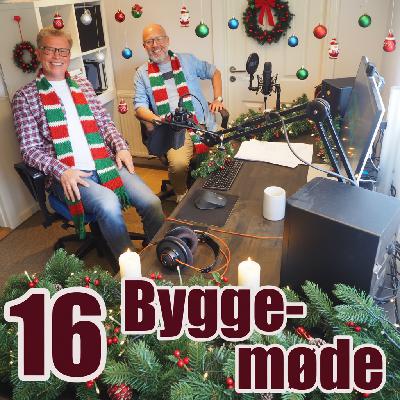 Låge 16 - Byggemøde