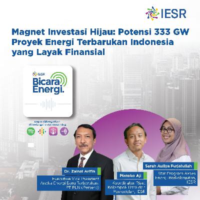 Magnet Investasi Hijau: Potensi 333 GW Proyek Energi Terbarukan Indonesia yang Layak Finansial