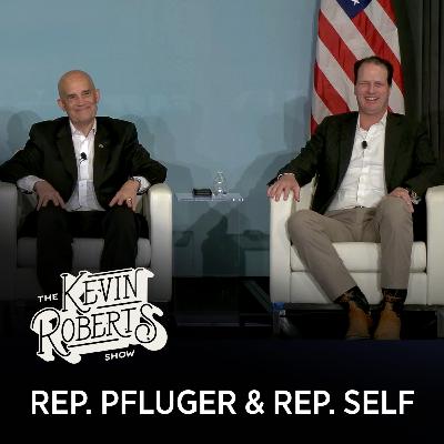 Exposing the Deep State's Dirty Secrets | Reps. Keith Self & August Pfluger