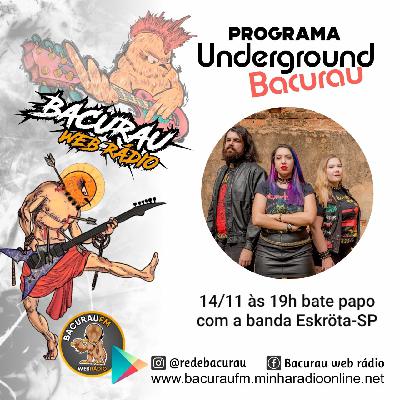 Programa underground Bacurau bate um papo com a banda Eskröta-SP