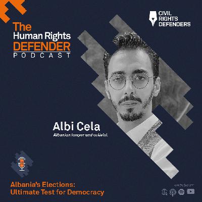 S2E9: Albania's Elections: Ultimate Test for Democracy