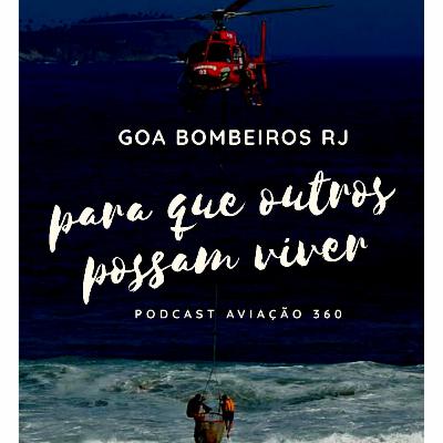 GOA Bombeiros RJ, com Tcel Michel Moreira