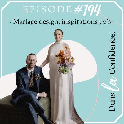 Mariage design aux inspirations seventies - [RECIT DE MARIAGE]