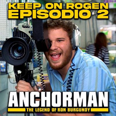 Episodio 2: Del materiale interessante (Anchorman)