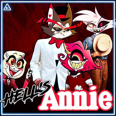 HAZBIN HOTEL: Hell's Production of Annie & Into the Woods? HAZBIN HOTEL: Hell's Production of Annie & Into the Woods?