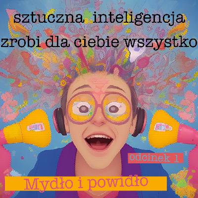sztuczna inteligencja zrobi dla ciebie wszystko #01