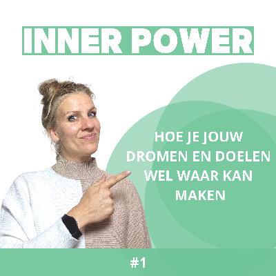 Hoe je jouw dromen en doelen wel waar kan maken