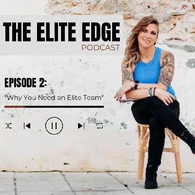 Why You Need an Elite Team Why You Need an Elite Team