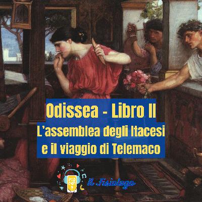 54 - Odissea - Libro II - L'assemblea degli Itacesi e il viaggio di Telemaco