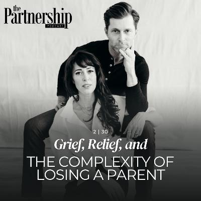 Grief, Relief, and the Complexity of Losing a Parent
