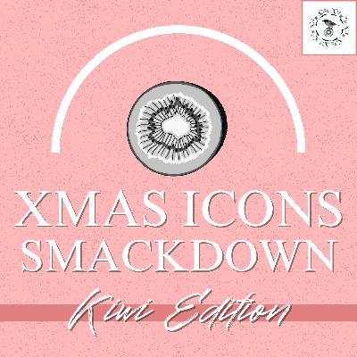 KIWI EDITION: Xmas Icons Smackdown