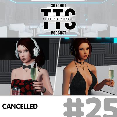 Episode #25 - Cancelled