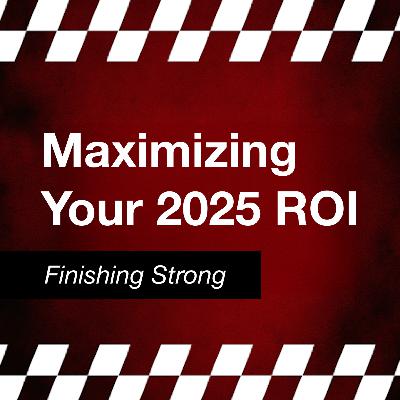 Maximizing Your 2025 ROI | Finishing Strong | Tolulope Moody
